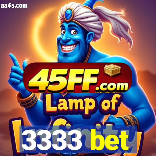 3333 bet